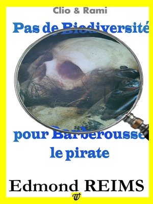 cover image of Pas de biodiversité pour Barberousse le pirate